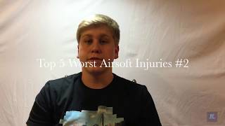 Top 5 WORST Airsoft Injuries-(GRAPHIC) #2 (Top 5 Episode #4)
