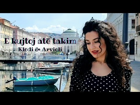Klodi Qerimaj - E Kujtoj Ate Takim - ft.Arvioli