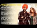 Best Of Jordan Sandhu Songs Latest Punjabi Songs Jordan Sandhu Songs All Hits Of Jordan Songs