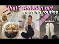 5AM THAT CHRISTIAN GIRL MORNING ROUTINE Healthy Christian Habits For A Productive Day