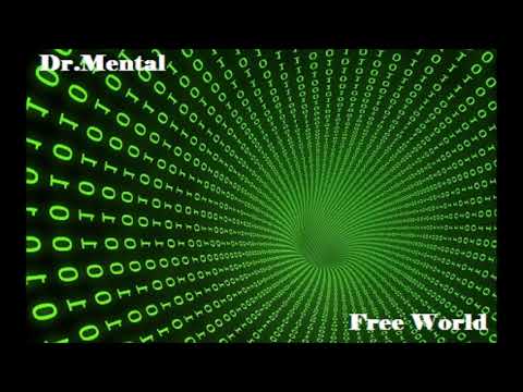 Dr.Mental - Free World - Tribecore Mental 170 bpm