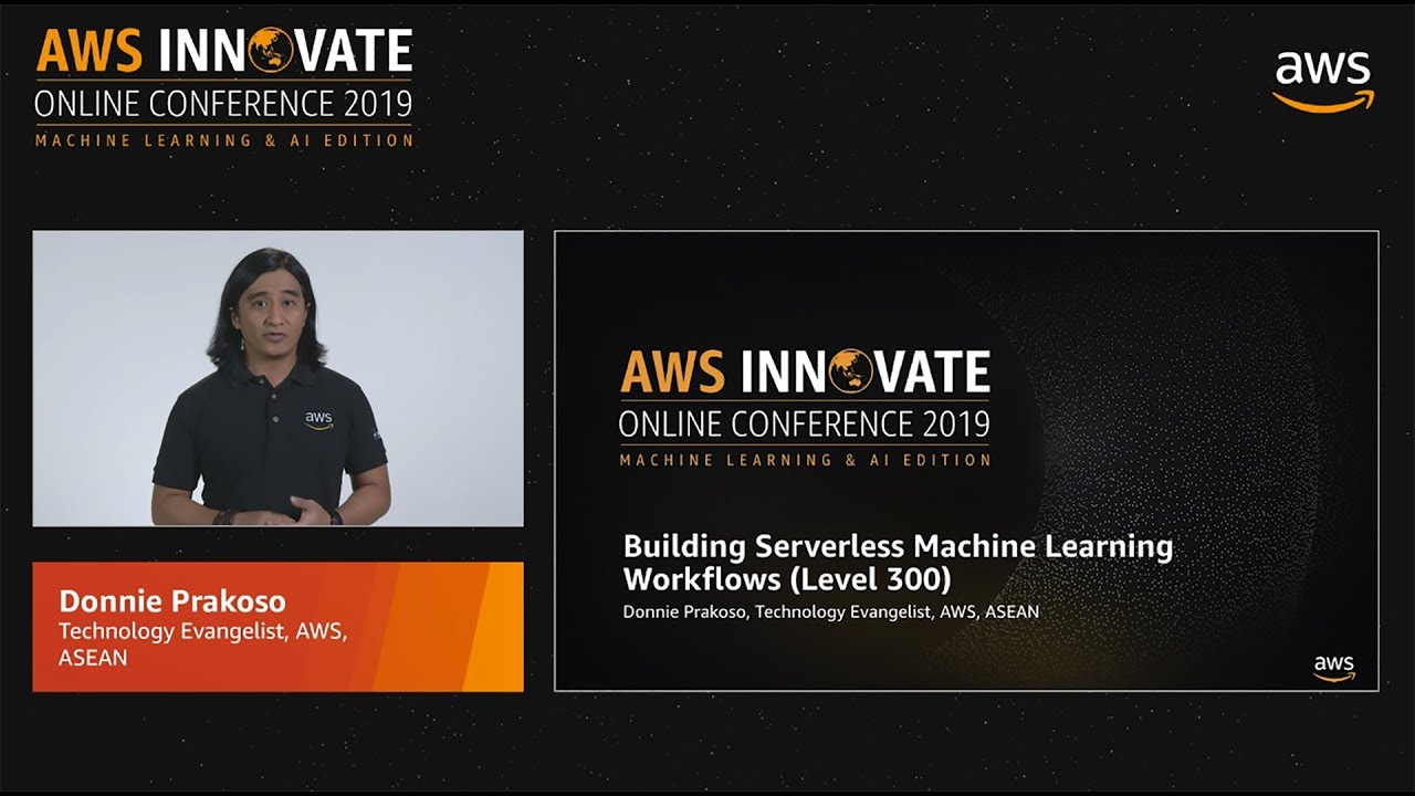 Building Serverless Machine Learning Workflows (Level 300)