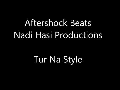Nadi Hasi ft. Uncle Gadz - Tur Na Style