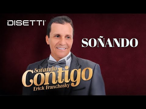 Erick Franchesky - Soñando | Salsa Romantica
