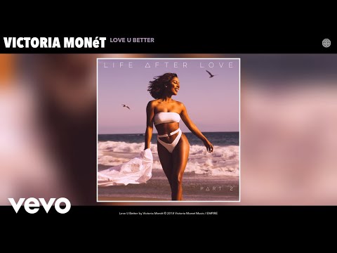 Victoria Monét - Love U Better (Audio)
