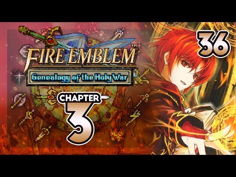 Part 36: Let's Play Fire Emblem 4, Genealogy of the Holy War, Gen 1, Chapter 3 - "Granvel Schemes"