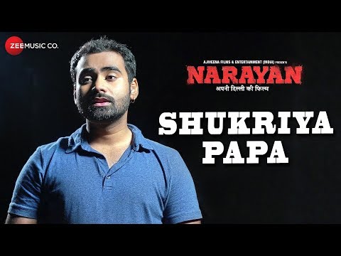 Shukriya Papa | Narayan | Jogesh Sehdeva | Jayant Sankla