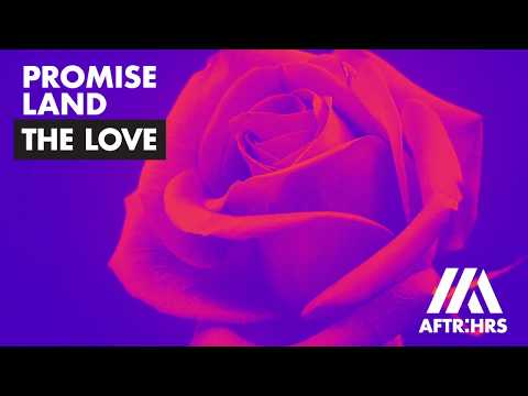 Promise Land - The Love (Official Audio)