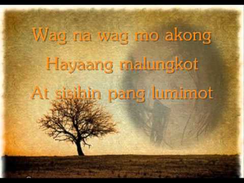 Angeline Quinto Wag Mo Akong Iwan Mag-isa Lyrics