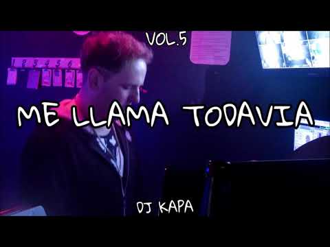 ❌ME LLAMA TODAVIA❌✖KAPA DJ✖[REVOLUCION REMIX]