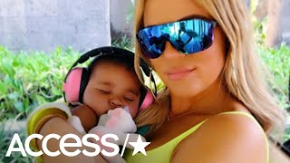 Khloé Kardashian Reveals Baby True Is Already Talking &amp; About To &#39;Crawl Any Second&#39; | Access