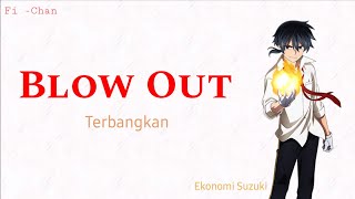 Blow Out - Konomi Suzuki | Rokusdenashi OP 1 Full Song [ Lirik Terjemahan Indonesia ]