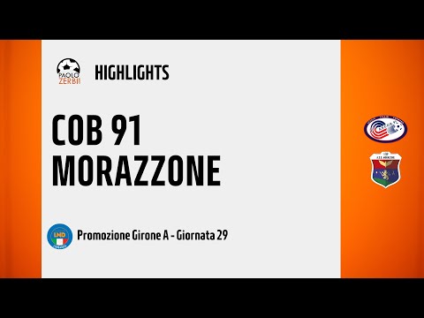 [HIGHLIGHTS] Promozione Girone A 24/25 - Day 29 - Cob 91 - Morazzone