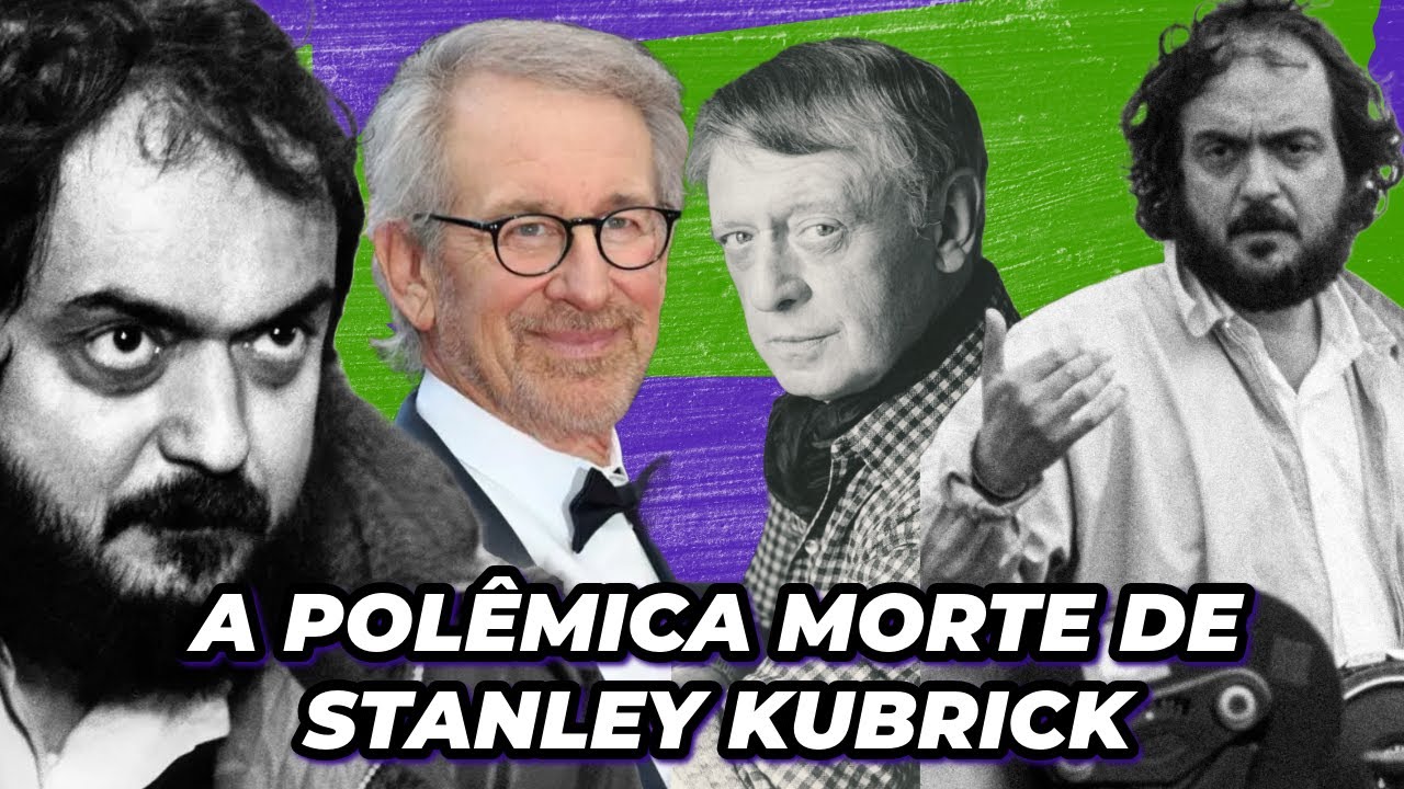 A POLÊMICA MORTE DE STANLEY KUBRICK