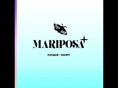 Ivojack - Mariposa ft. Goofy (Official Áudio)