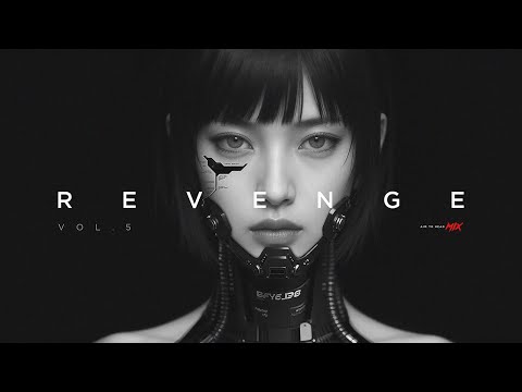 Dark Techno / Industrial Bass / Cyberpunk Mix 'Revenge Vol.5'