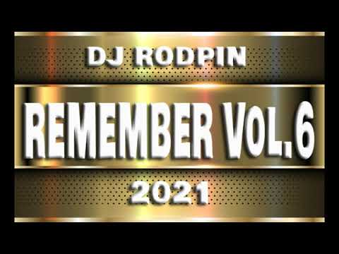 REMEMBER Vol 6 - DJ RODPIN