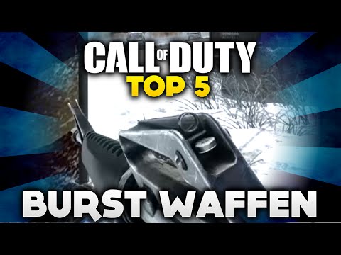 Call of Duty - Top 5 Burst Waffen! (Deutsch/German)