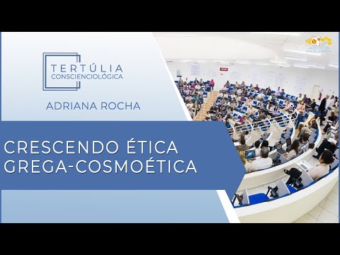 Tertúlia Conscienciologia 6083 - Crescendo Ética Grega-Cosmoética (Cosmoeticologia)