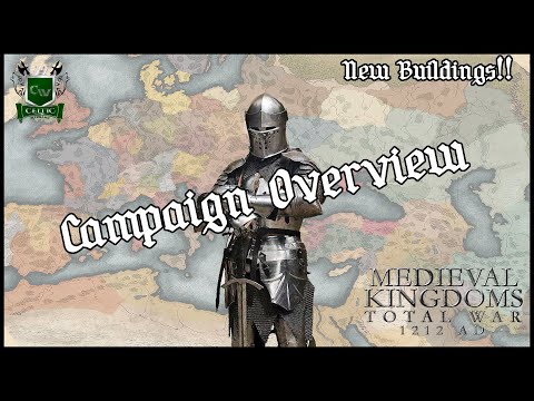 MEDIEVAL KINGDOMS 1212AD CAMPAIGN OVERVIEW