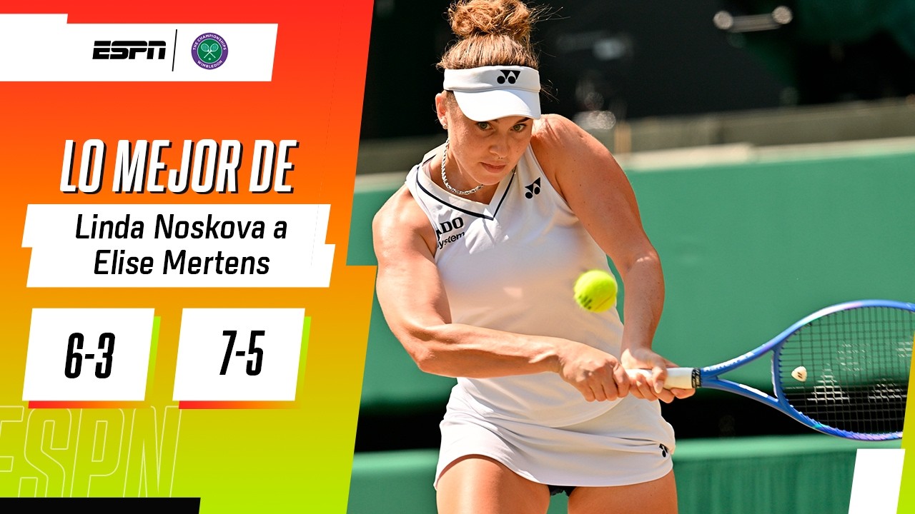 NOSKOVA SUPERÓ LA PRUEBA ANTE MERTENS Y ES SEMIFINALISTA DE WIMBLEDON | RESUMEN