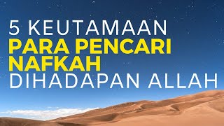 Download lagu 5 Keutamaan Para Mencari Nafkah Dihadapan Allah mp3