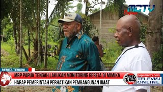 MRP Papua Tengah Lakukan Monitoring Gereja di Mimika, Harap Pemerintah Perhatikan Pembangunan Umat