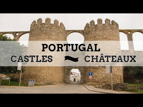 The most beautiful CASTLES  in Portugal