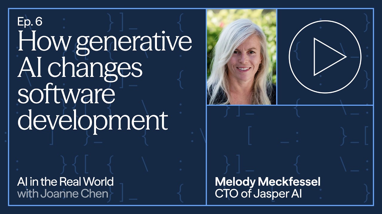 How Generative AI Changes the Building of Software with Melody Meckfessel