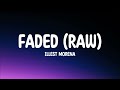 Illest Morena - Faded (Raw) Lyrics