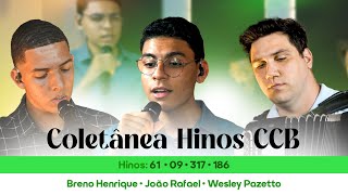 Coletânea Hinos CCB - Breno Henrique, João Rafael e Wesley Pazetto