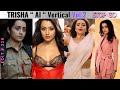 Trisha Krishnan AI Edit Volume 2 I Stop Go I Edit 328 I TEASER