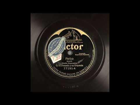 Perico - O. N. Fresedo y su Orquesta