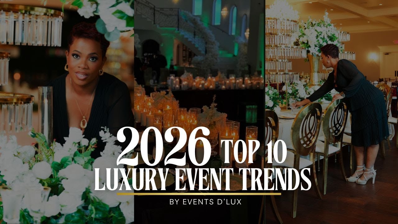 2026 LUXURY EVENT DESIGN TRENDS | TOP 10 TRENDS YOU NEED TO KNOW