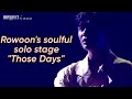 Eng CC Rowoon S Solo Stage Of Those Days By Kim Kwang Seok Imperfect Concert 220123