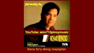 Puso&#39;y Nahati Sa Dalawa - Richard Reynoso (with Lyrics)