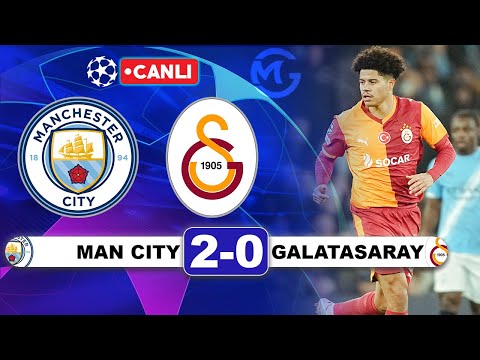 Manchester City 2-0 Galatasaray / Şampiyonlar Ligi Canlı Yayın