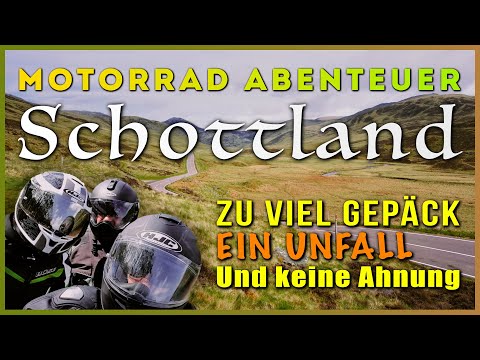 Motorradabenteuer in Schottland: Zu viel Gepäck, ein Unfall und keine Ahnung