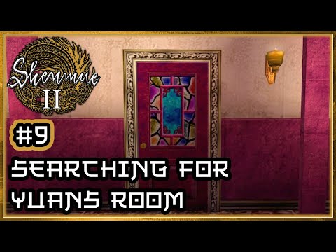 Shenmue II 🏯｜PT.9 - Searching For Yuans Room｜Playthrough