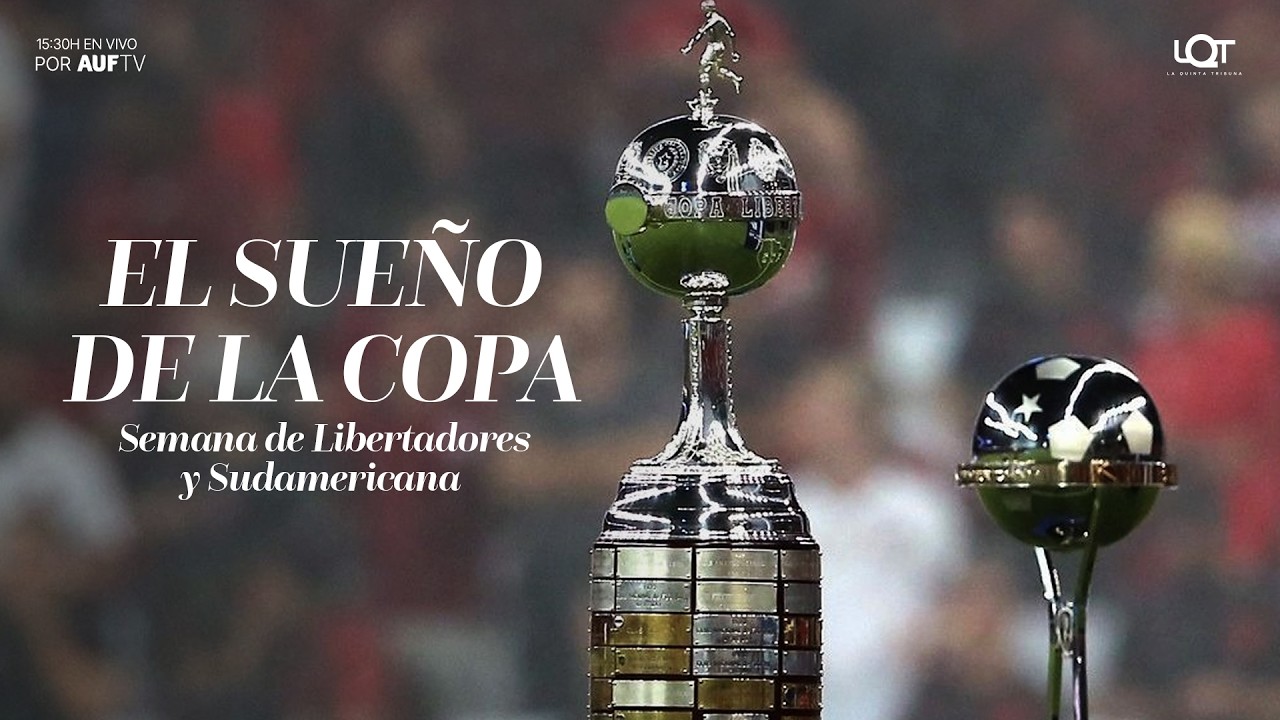 El sueño de la Copa: Arranca la Libertadores y Sudamericana para los uruguayos  | 7/4/2026 | #AUFTV
