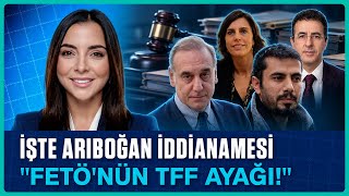 İŞTE ARIBOĞAN İDDİANAMESİ | "FETÖ'NÜN TFF AYAĞI!" | Lûbe Ayar ile ‘Ayar Vakti’