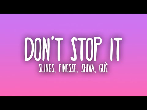 Slings, Finesse - Don't Stop It feat. Guè e Shiva