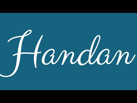 Learn how to Write the Name Handan Signature Style in Cursive Writing