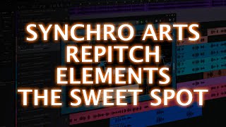 Video thumbnail for Synchro Arts RePitch Elements - The Sweet Spot by Production Expert
