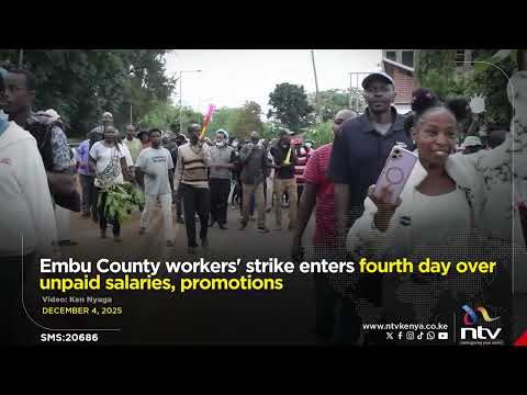 Embu County workers' strike enters fourth day over unpaid salaries, promotions