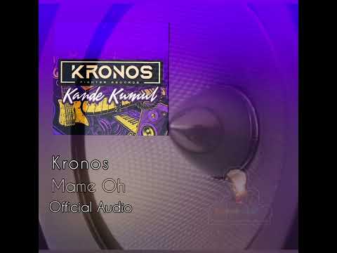 Kronos - Mame Oh (2023) [Kande Kumul Album] | [ZokemA_BoomBastic_Muzik]