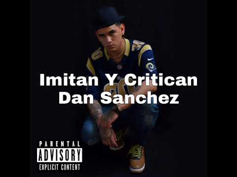 Imitan Y Critican Dan Sanchez