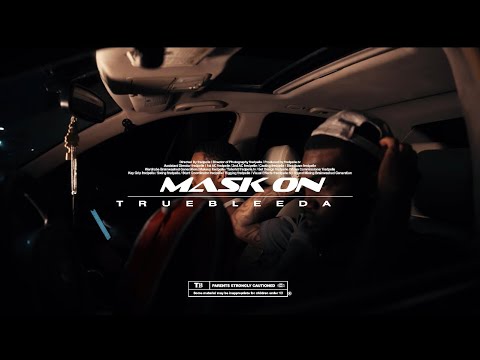 TrueBleeda - Mask On ( Official Music Video )