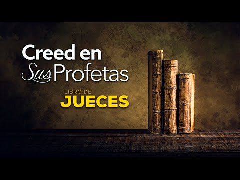 Believe in his prophets - Judges 6