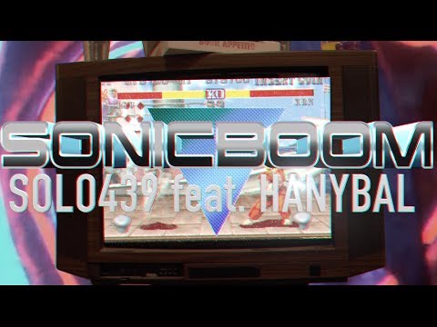 Solo439 - SONIC BOOM feat. Hanybal [Official Video]